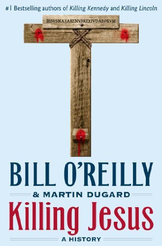 Bill O'Reilly/Killing Jesus@A History